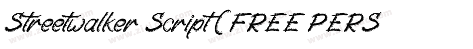 Streetwalker Script (FREE PERSONAL USE)字体转换